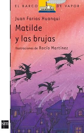 MATILDE Y LAS BRUJAS | 9788434861336 | FARIAS HUANQUI JUAN