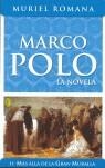 MARCO POLO II MAS ALLA DE LA GRAN MURALLA | 9788466617222 | ROMANA MURIEL