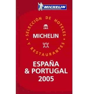 GUIA ROJA ESPAÑA PORTUGAL 2005 | 9782067109407 | AA.VV.