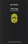 VUELO CIEGO | 9788475225654 | VILARIÑO IDEA