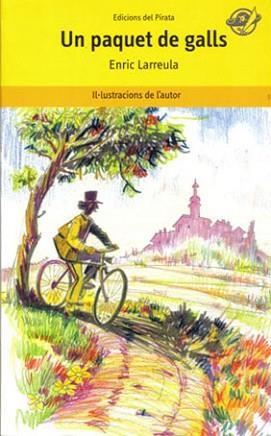 PAQUET DE GALLS UN | 9788493396725 | LARREULA ENRIC