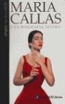MARIA CALLAS UNA BIOGRAFIA INTIMA | 9789500274401 | EDWARDS ANNE