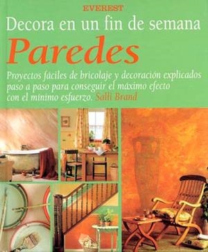PAREDES DECORA EN UN FIN DE SEMANA | 9788424127794 | BRAND, SALLI
