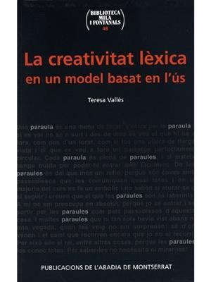 CREATIVITAT LEXICA EN UN MODEL BASAT EN L'US | 9788484156758 | VALLES TERESA