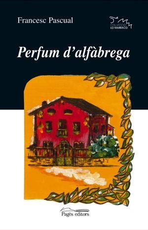 PERFUM D'ALFABREGA | 9788497792202 | PASCUAL FRANCESC