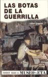 BOTAS DE LA GUERRILLA LAS | 9788493229344 | ZUMALDE XABIER