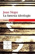 FUNESTA IDEOLOGIA LA | 9788497870849 | NEGE, JOAN