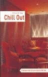 CHILL OUT + CD ESTILO DE VIDA | 9788495832382 | GARCÍA CAÑIZARES, ANA CRISTINA