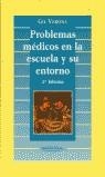 PROBLEMAS MEDICOS EN LA ESCUELA Y SU ENTORNO | 9788479034894 | VERONA, GIL