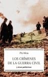 CRIMENES DE LA GUERRA CIVIL Y OTRAS POLEMICAS | 9788497342773 | MOA, PIO