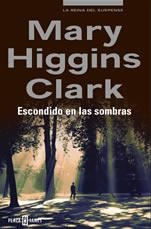 ESCONDIDO EN LAS SOMBRAS | 9788401335464 | HIGGINS CLARK, MARY