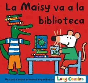 MAISY VA A LA BIBLIOTECA LA (CATALA) | 9788484882145 | COUSINS, LUCY
