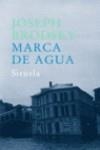 MARCA DE AGUA | 9788478448814 | BRODSKY, JOSEPH