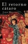 RETORNO CATARO EL | 9788427031333 | MOLIST, JORGE