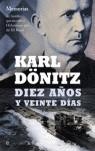 DIEZ AÑOS Y VEINTE DIAS | 9788497342919 | DÖNITZ, KARL