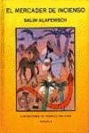 MERCADER DE INCIENSO | 9788478448517 | ALAFENISCH, SALIM