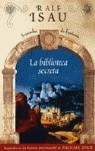BIBLIOTECA SECRETA LA | 9788466619707 | ISAU, RALF