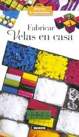 FABRICAR VELAS EN CASA | 9788430535293 | LAURENCE WICHEGROD