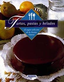 TARTAS PASTAS Y HELADOS MEJOR SELECCION DE LA COCINA CASERA | 9788430532834 | EQUIPO SUSAETA