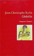 GLOBALIA | 9788497871082 | RUFIN, JEAN CHRISTOPHE