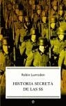 HISTORIA SECRETA DE LAS SS | 9788497342940 | LUMSDEN, ROBIN