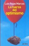 FUERZA DEL OPTIMISMO LA | 9788403096103 | ROJAS MARCOS, LUIS