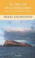 ISLA DE JUAN FERNANDEZ LA | 9788466620574 | SANCHEZ OSTIZ, MIGUEL