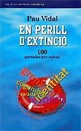 EN PERILL D'EXTINCIO 100 PARAULES PER SALVAR | 9788497870863 | VIDAL, PAU