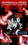 VELIMIROVIC AL ATAQUE | 9788480196284 | ACOSTA RUIZ, FRANCISCO / MILIAN GONZALEZ, ROMELIO