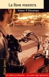 LLAVE MAESTRA LA | 9788495722805 | DOCAMPO P, XABIER