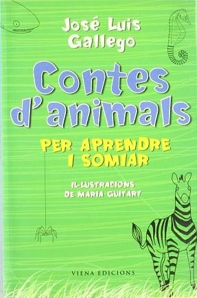 CONTES D´ANIMALS PER APENDRE I SOMIAR | 9788483303252 | GALLEGO, JOSE LUIS / GUITART, MARIA