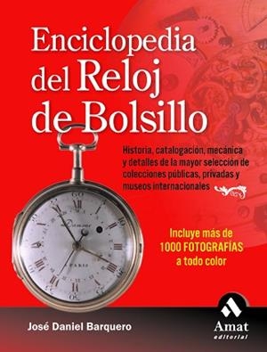 ENCICLOPEDIA DEL RELOJ DE BOLSILLO | 9788497351898 | BARQUERO, JOSE DANIEL