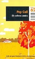 ARBRES AMICS ELS | 9788497871259 | COLL, PEP