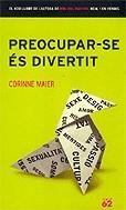 PREOCUPAR-SE ES DIVERTIT | 9788429756524 | MAIER, CORINNE