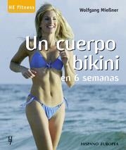 CUERPO BIKINI EN 6 SEMANAS UN | 9788425515873 | MIEBNER, WOLFGANG