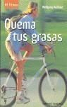 QUEMA TUS GRASAS | 9788425515880 | MEIBNER, WOLFGANG