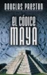 CODICE MAYA EL | 9788401335594 | PRESTON, DOUGLAS