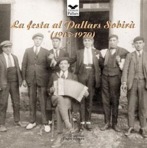 FESTA AL PALLARS SOBIRA ( 1905-1970 ) | 9788497792790