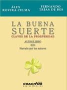 BUENA SUERTE LA 2 CD AUDIOLIBRO | 9788460923503 | ROVIRA CELMA, ALEX / TRIAS DE BES, FERNANDO