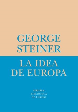IDEA DE EUROPA LA | 9788478448975 | STEINER, GEORGE