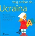 VAIG ARRIBAR DE...UCRANIA | 9788424620455 | FALIP, ESTER / MOLET, JOAN / GUTIERREZ, LUCI