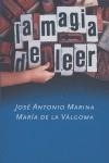 MAGIA DE LEER LA | 9788401379369 | MARINA, JOSE ANTONIO / VALGOMA, MARIA
