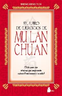 LIBRO DE EJERCICIOS DE MULAN CHUAN, EL | 9788478082728 | YUN, SHENG KENG