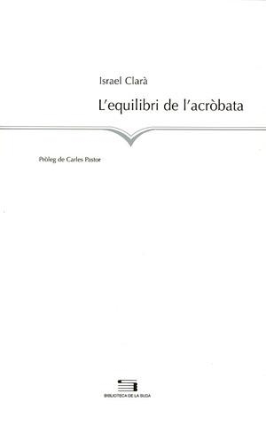 EQUILIBRI DE ACROBATA L´ | 9788497792868 | CLARA, ISABEL