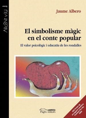 SIMBOLISME MAGIC EN EL CONTE POULAR EL | 9788497793025 | ALBERO, JAUME