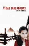VIDAS INACABADAS | 9788425339417 | SPRAGG, MARK