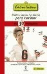 PLATOS SANOS DE DIARIO PARA COCINAR EN 30 MINUTOS | 9788467019247 | GALIANO, CRISTINA