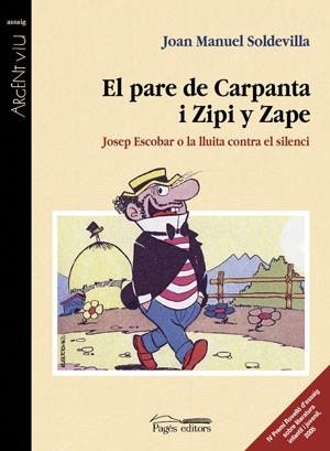 PARE DE CARPANTA I ZIPI Y ZAPE EL ( JOSEP ESCOBAR ) | 9788497793131 | SOLDEVILLA, JOAN MANUEL