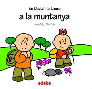 DAVID I LA LAURA: A LA MUNTANYA | 9788423674251 | PUJOL, JOSEP / PUJOL, SILVIA