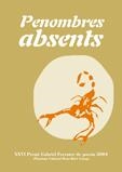 PENOMBRES ABSENTS- XXVI PREMI GABRIEL FERRATER POESIA 2004 | 9788497911511 | VARIS